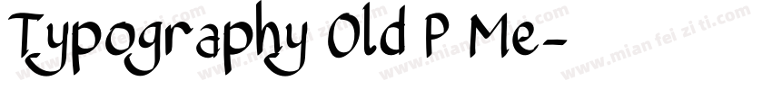 Typography Old P Me字体转换